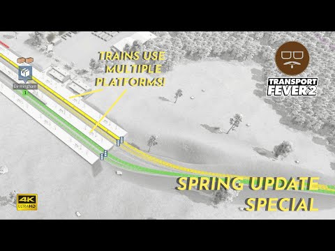 Transport Fever 2 Spring Update Special! | Transport Fever 2 UK Build Ep 7
