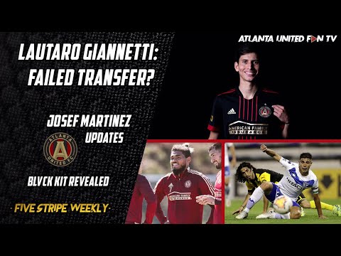 LAUTARO GIANNETTI TRANSFER FALLS THROUGH! + GOOD JOSEF MARTINEZ NEWS | FIVE STRIPE WEEKLY #165