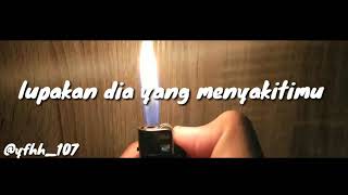 Download lagu Video story wa lupakan dia yang menyakitimu mp3