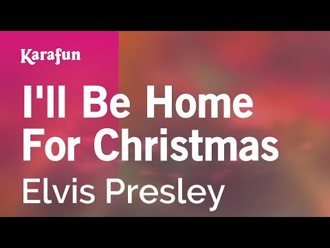 I'll Be Home for Christmas - Elvis Presley | Karaoke Version | KaraFun