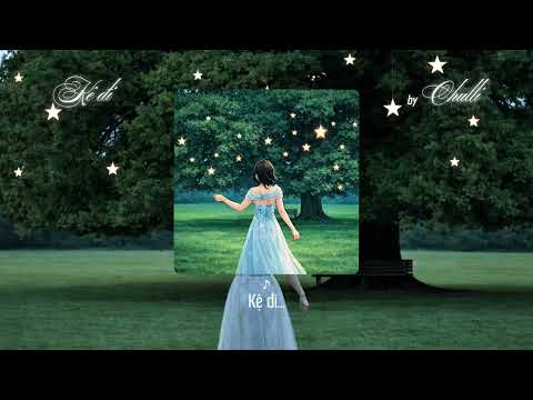 CHULLI - Kệ đi (Official Lyric Video)