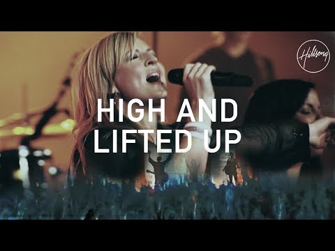 Thumbnail for High And Lifted Up video