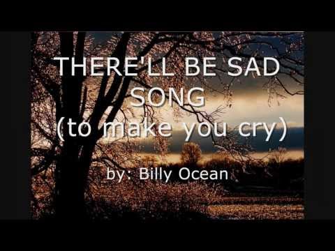 There'll be sad songs - Billy Ocean