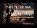 There'll be sad songs - Billy Ocean