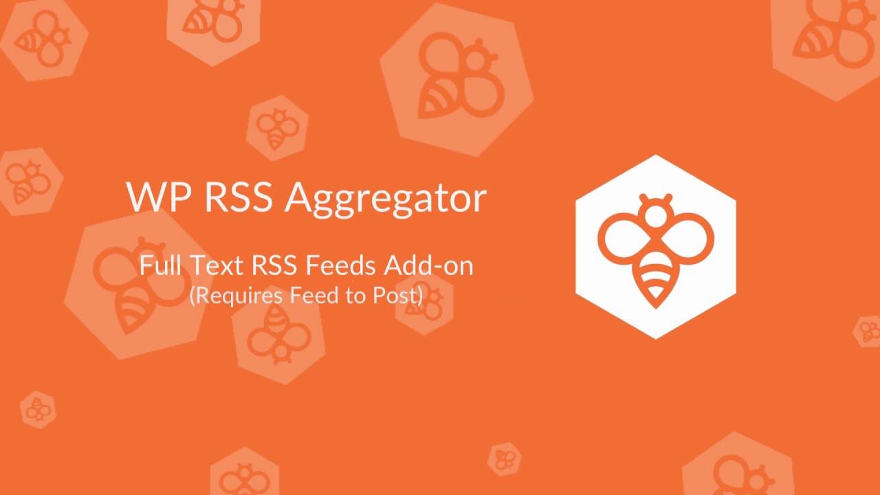 WP RSS Aggregator : Full Text RSS Feeds Add-on