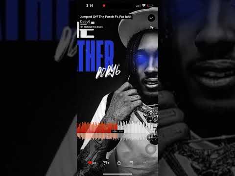Jumped Off The Porch- Dody6 x Fat Jahk