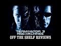 Terminator 3: Rise of the Machines Review - Off The Shelf Reviews