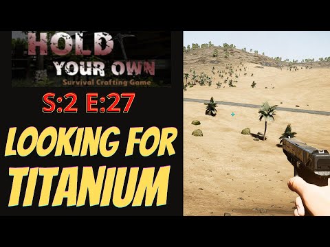 Hold Your Own (Gameplay) S:2 E:27 - Looking For Titanium