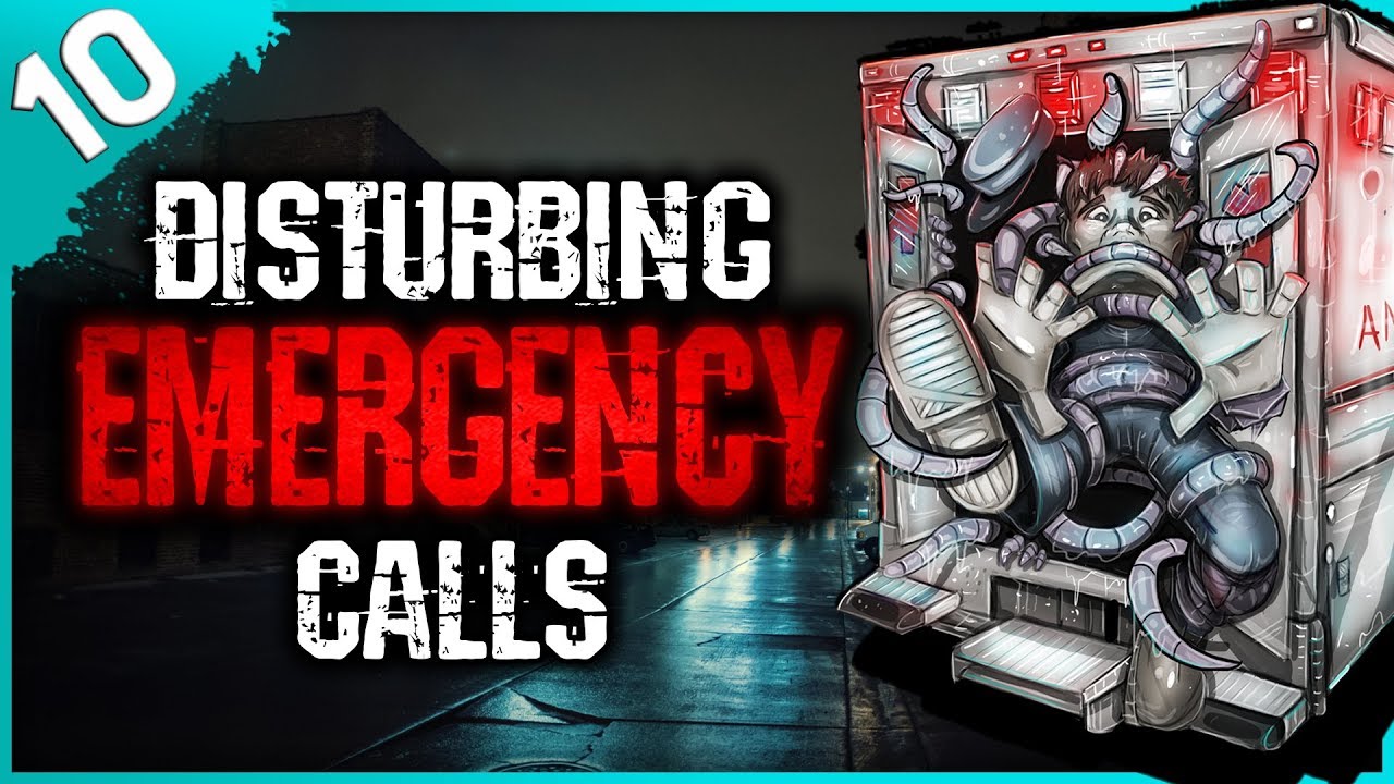 10 HORRIFYING Emergency Calls | Darkness Prevails