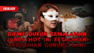 Download lagu KETAGIHAN EW3AN DENGAN DUKUN! JANDA MONT0K INI KETAGIHAN LAKUKAN PESUGIHAN DI GUNUNG KAWI mp3 Download lagu KETAGIHAN EW3AN DENGAN DUKUN! JANDA MONT0K INI KETAGIHAN LAKUKAN PESUGIHAN DI GUNUNG KAWI mp3