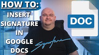 HOW TO Insert a Signature into Google Docs
