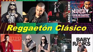 REGGAETON VIEJO ANTIGUO, CLASICOS DEL REGGAETON -Don Omar, Daddy Yankee, Wisin y Yandel, Nigga