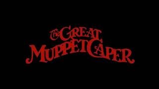 The Great Muppet Caper - Kermit, Stuart Kale and Chorus - Miss Piggy&#39;s Fantasy