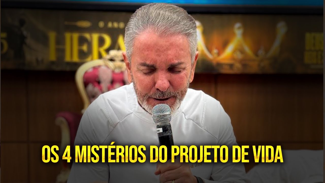 OS 4 MISTÉRIOS DO PROJETO DE VIDA | PR JERÔNIMO SILVEIRA