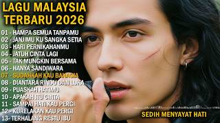 Download lagu LAGU MALAYSIA TERBARU SEDIH 2026 // HAMPA SEMUA TANPAMU mp3