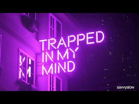 Adam Oh - Trapped In My Mind (Slowed)