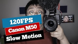 How to Use Canon M50 120FPS Slow Motion
