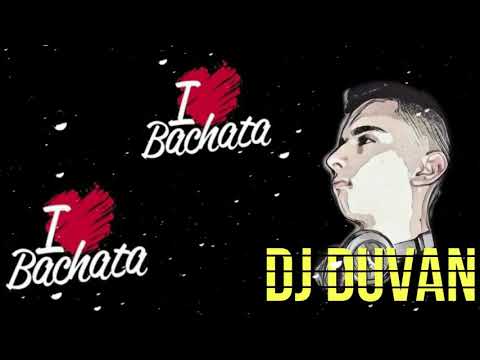 BACHATA MIX DJ DUVAN SNEYDER