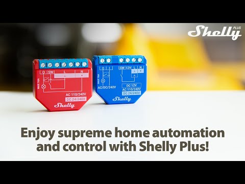 SHELLY PLUS SERIES | Next generation home automation from Shelly
