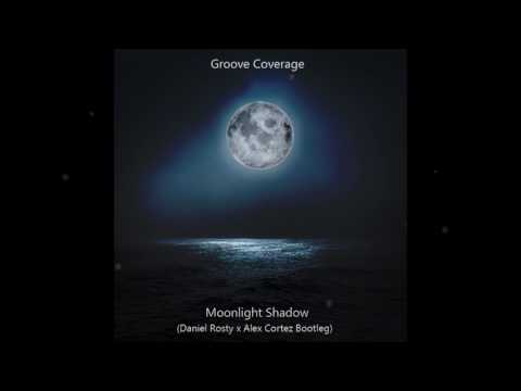 Groove Coverage - Moonlight Shadow (Daniel Rosty x Alex Cortez Bootleg)