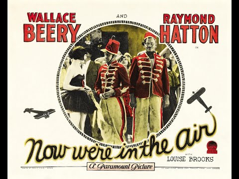 Now We're in the Air (1927) [1080p] [Incomplete/Partially Lost]