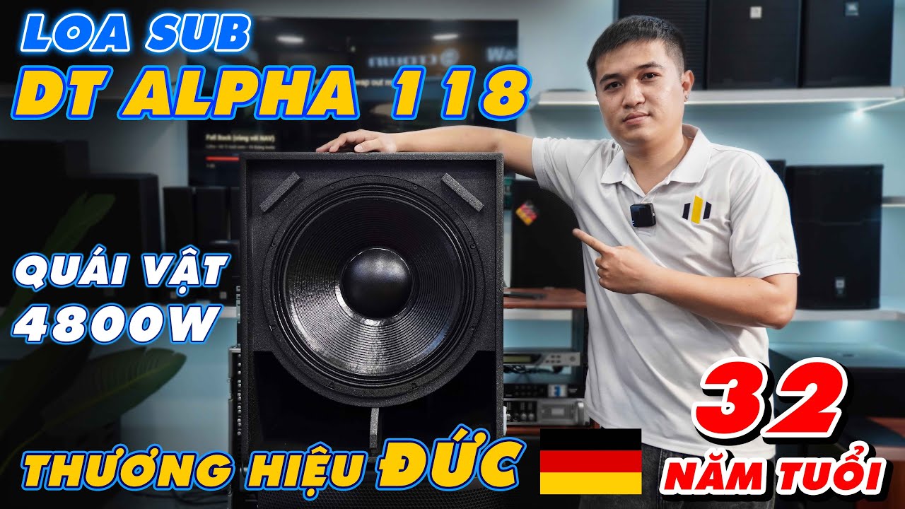 Video sản phẩm Loa Sub DT Alpha118 bass 50cm