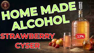 How To Make Alcohol (13% Strawberry Cyser)