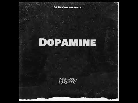 Kryssy - Dopamine  [ Bry'An Remix]