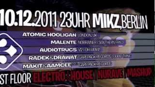 SA 10.DEZ 2011 GOOD TH!NG @ M.I.K.Z. BERLIN - ATOMIC HOOLIGAN - MALENTE & ACID PAULI