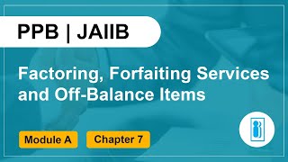 FACTORING, FORFAITING SERVICES AND OFF BALANCESHEET ITEMS