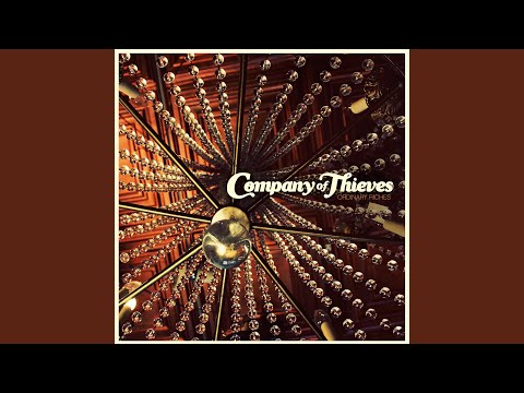 The Fire Song - Company of Thieves