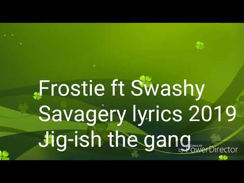 Savagery Gidi frostie lyrical video