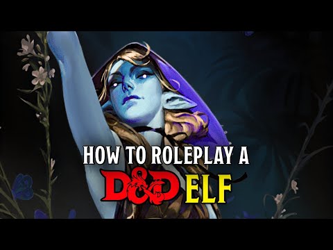 Bring Your Elven Character to Life in D&D 2024