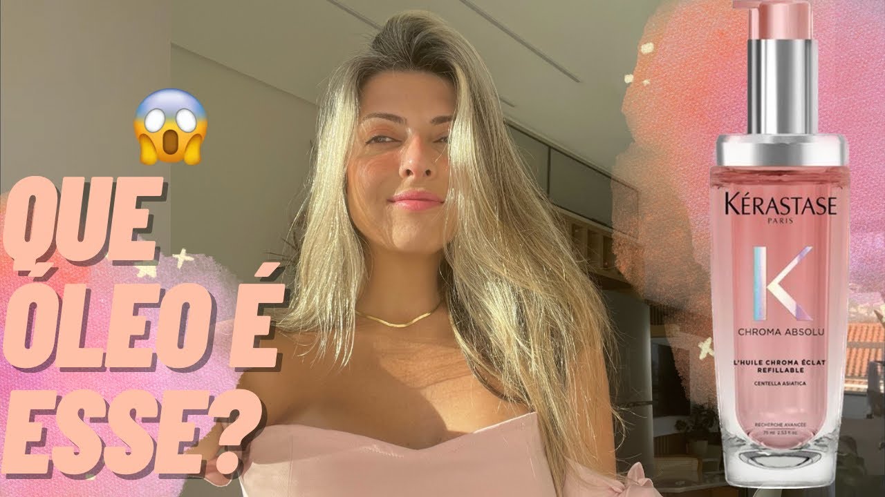 RESENHA NOVO ÓLEO CHROMA ABSOLU KÉRASTASE ✨Chroma Éclat no cabelo fino e loiro
