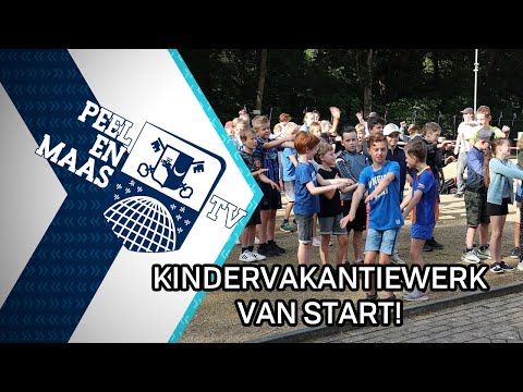 Kindervakantiewerk van start! - 26 juli - Peel en Maas TV Venray