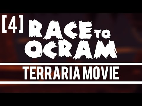 Terraria Movie - Race to Ocram [4] FINALE