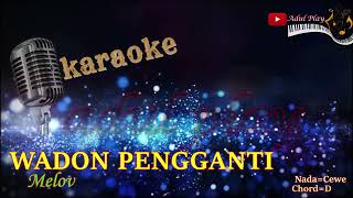 Download lagu WADON PENGGANTI KARAOKE - Melov TERBARU 2025 mp3 Download lagu WADON PENGGANTI KARAOKE - Melov TERBARU 2025 mp3