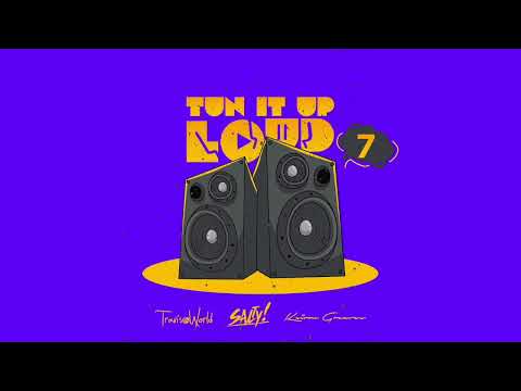 TUN IT UP LOUD 7 (EXPLICIT) - Salty & Travis World | Mixtape