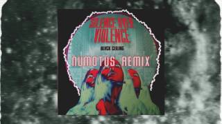 BLVCK CEILING - Silence Over Violence (Numotus Remix)