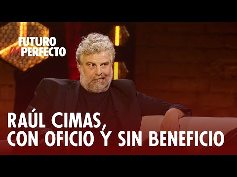 Raúl Cimas, la voz de la experiencia... laboral | Futuro Imperfecto