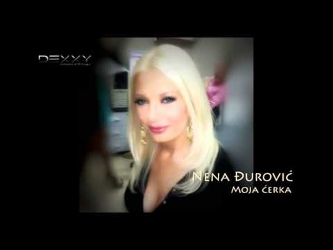 Nena Djurovic   Moja cerka