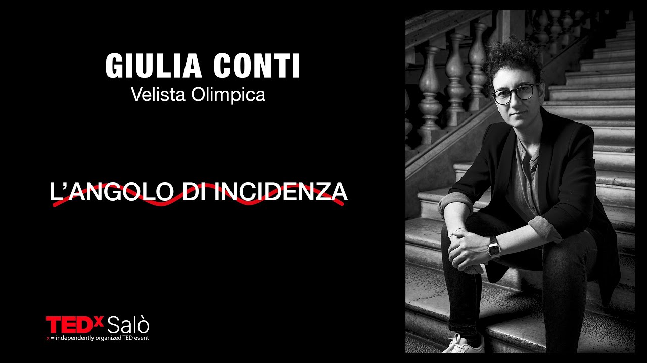 L' angolo di incidenza | Giulia Conti | TEDxSalò