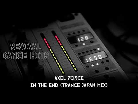 Axel Force - In The End (Trance Japan Mix) [HQ]