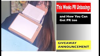 This Weeks PR Unboxing... and how I got it!  NEW Giveaway announcement