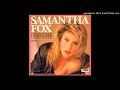 Samantha Fox - I Surrender (To The Spirit Of The Night) [Extended Remix]