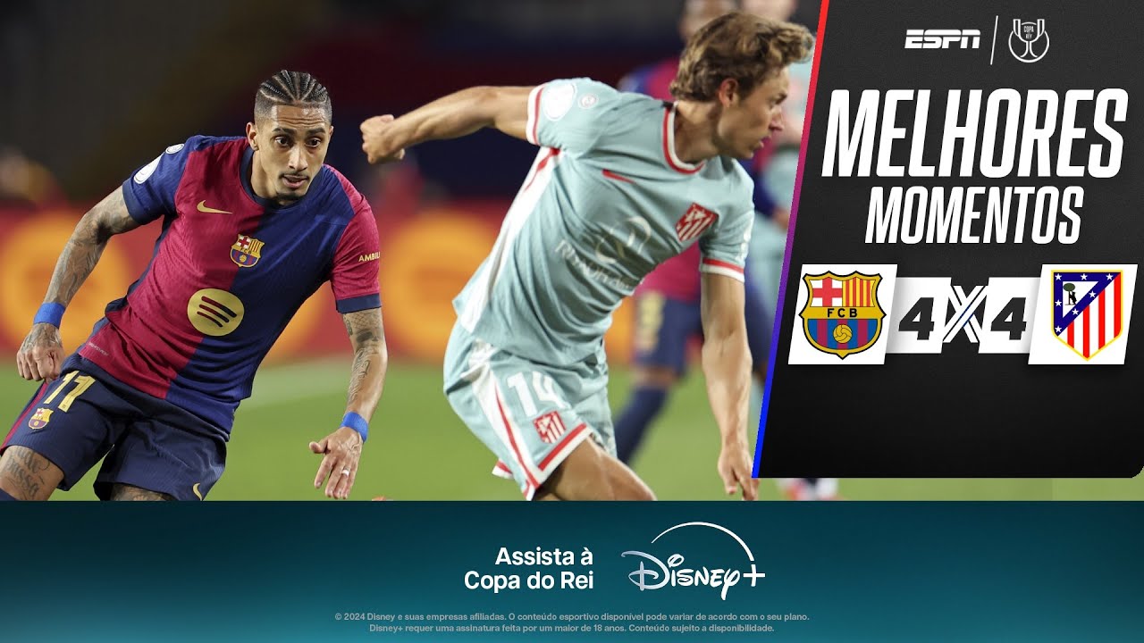 RAPHINHA BRILHA, e BARCELONA E ATLÉTICO DE MADRID ficam no 4 a 4 em semi HISTÓRICA da Copa do Rei