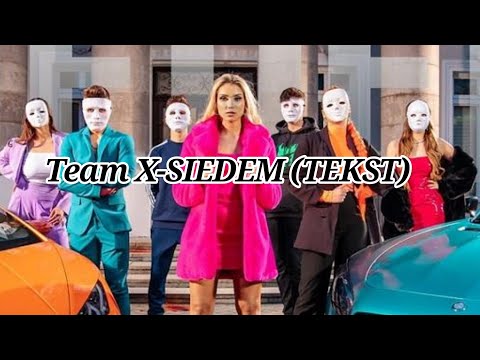Team X 2- SIEDEM (TEKST)