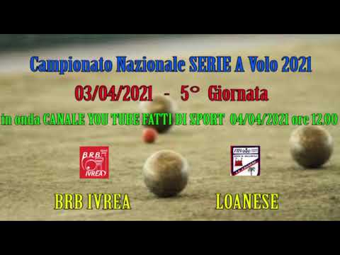 Bocce Campionato Serie A 2021 :  Promo  BRB Ivrea - Loanese