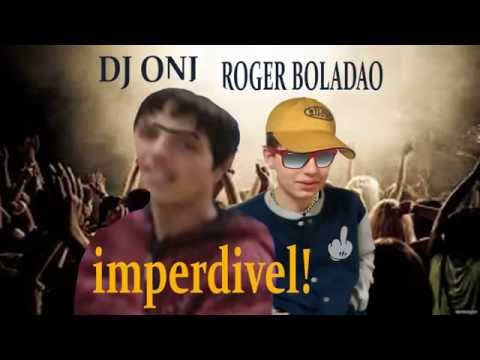 DJ Oni - Música 2015 ft. MC Roger Boladão