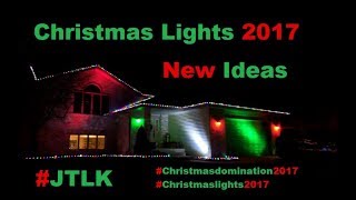 Christmas Lights 2017: Trying New Ideas